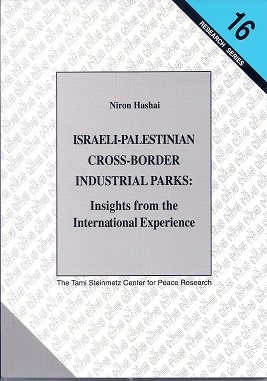 	Israeli-Palestinian Cross-Border Industrial Parks: Insights from the International Experience - Niron Hashai